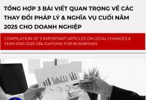 Tổng Hợp 3 Bài Viết Quan Trọng Về Các Thay Đổi Pháp Lý & Nghĩa Vụ Cuối Năm 2025 Cho Doanh Nghiệp