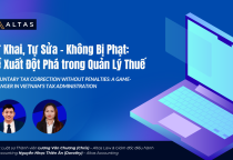 [LEGAL UPDATE] Voluntary Tax Correction Without Penalties: A Game-Changer in Vietnam’s Tax Administration