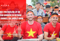 DECREE 219/2025/NĐ-CP ON FOREIGN WORKERS IN VIETNAM – KEY CHANGES YOU SHOULD KNOW