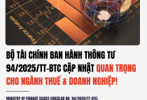 Bộ Tài Chính Ban Hành Thông Tư 94/2025/TT-BTC: Cập Nhật Quan Trọng Cho Ngành Thuế & Doanh Nghiệp