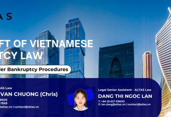 2025 Draft of Vietnamese Bankruptcy Law – Part 4: Cross-Border Bankruptcy Procedures