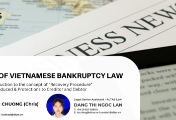 Legal Update: 2025 Draft of Vietnamese Bankruptcy Law – Part 2: Introduction to the concept of “Recovery Procedure” to be introduced & Protections to Creditor and Debto