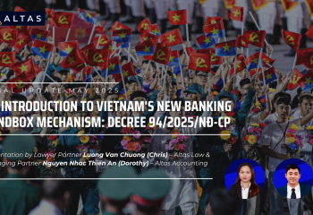 [LEGAL UPDATE] An Introduction to Vietnam's New Banking Sandbox Mechanism: Decree 94/2025/NĐ-CP