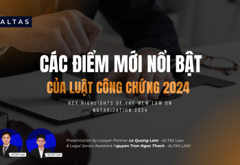 [LEGAL UPDATE] KEY HIGHLIGHTS OF THE NEW LAW ON NOTARIZATION 2024