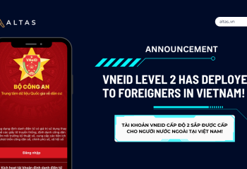 VNeID Level 2 has deployed  to Foreigners in Vietnam!