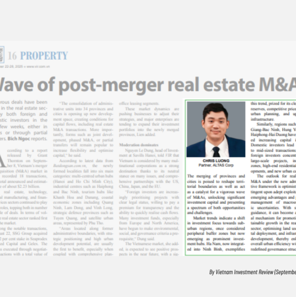 LÀN SÓNG M&A BẤT ĐỘNG SẢN HẬU SÁP NHẬP: GÓC NHÌN TỪ ALTAS CORP