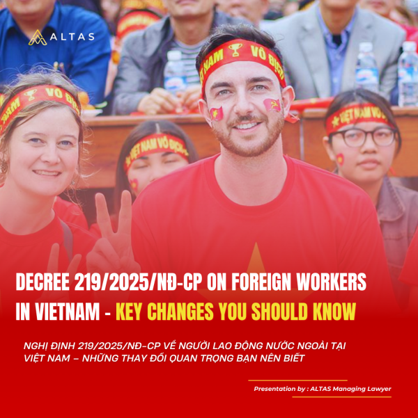 Nghị Định 219/2025/NĐ-CP Về Người Lao Động Nước Ngoài Tại Việt Nam – Những Thay Đổi Quan Trọng Bạn Nên Biết