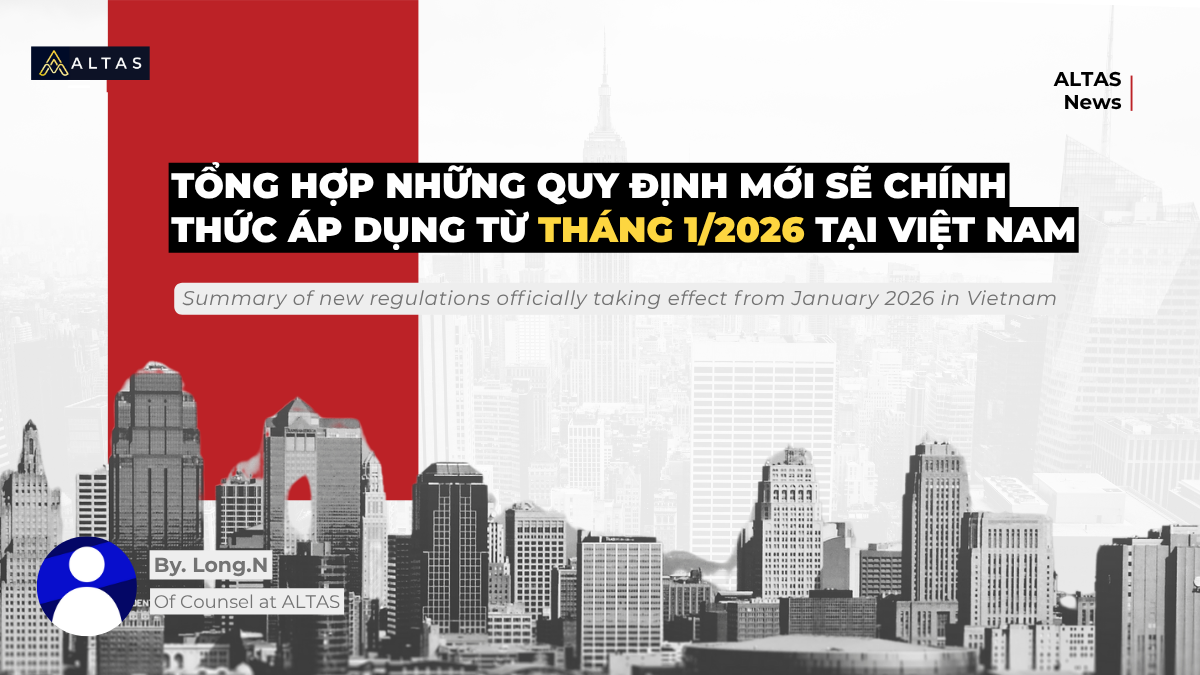 Summary Of New Regulations Officially Taking Effect From January 2026 In Vietnam