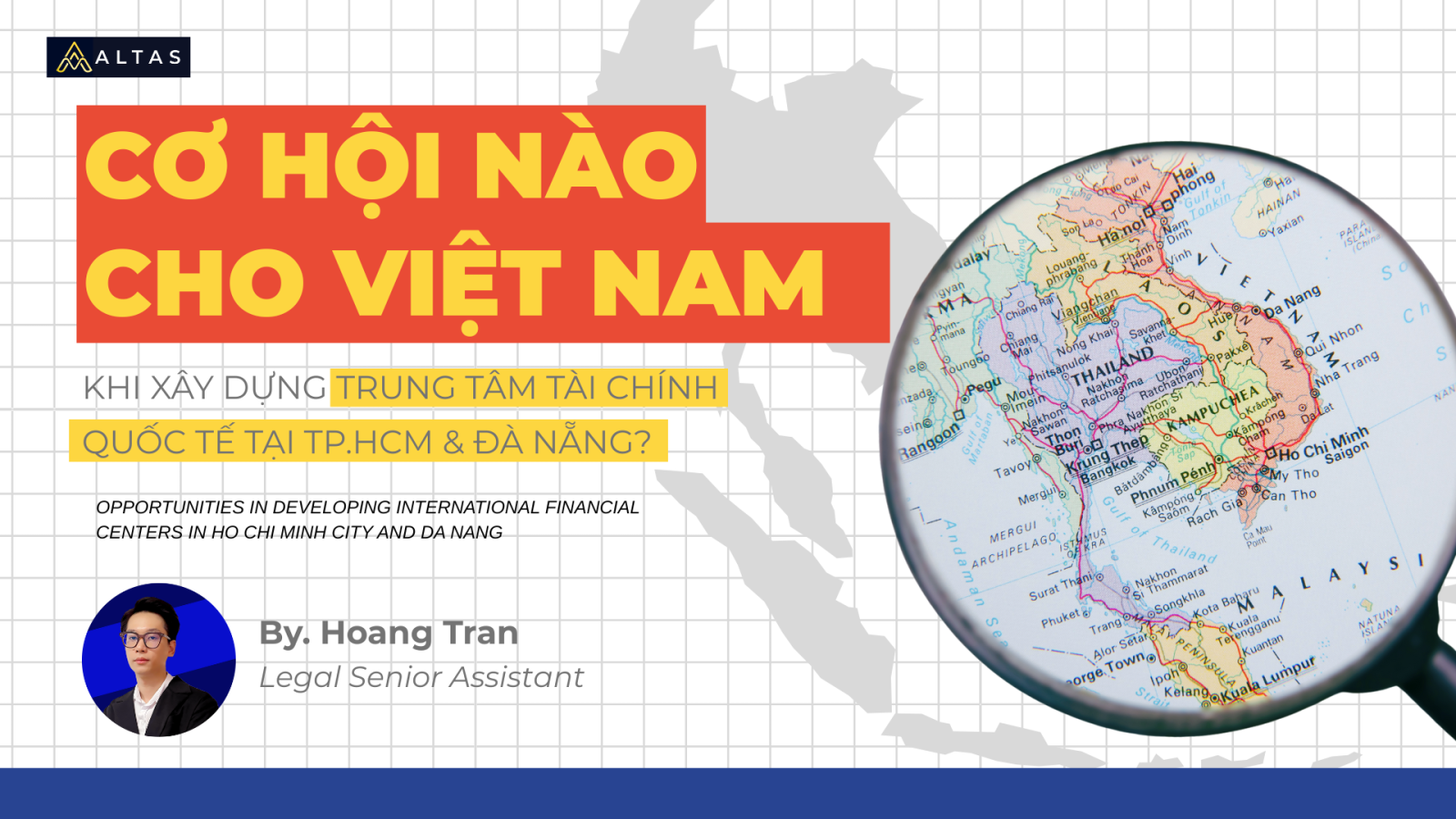 Cơ Hội Nào Cho Việt Nam Khi Xây Dựng Trung Tâm Tài Chính Quốc Tế Tại TP.HCM & Đà Nẵng? 