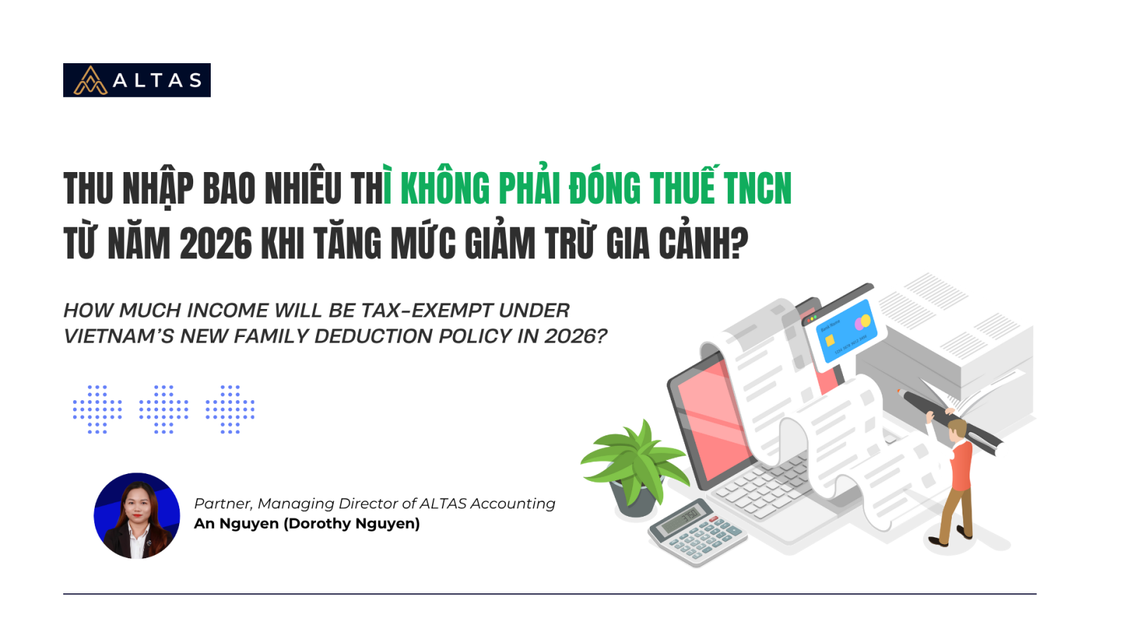 Thu Nhập Bao Nhiêu Thì Không Phải Đóng Thuế TNCN Từ Năm 2026 Khi Tăng Mức Giảm Trừ Gia Cảnh?
